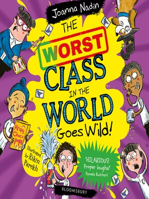 cover image of The Worst Class in the World Goes Wild!